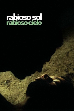 Rabioso Sol, Rabioso Cielo (2009)