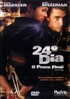 24º Dia - O Prazo Final (The 24th Day)