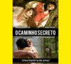 O Caminho Secreto (the secret path) (download)