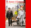 O Amor é estranho (Love is strange) (download)