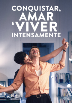 Conquistar, Amar e Viver Intensamente (Plaire, aimer et courir vite) (2018)