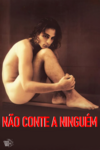 Não conte a ninguém (No se lo digas a nadie) (1998)