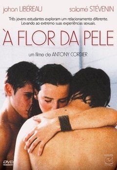 À Flor da Pele (Douches Froides / Cold Showers) (2005)