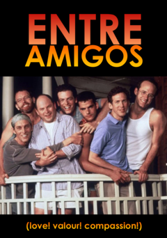 Entre Amigos (Love! Valour! Compassion!) (1997)