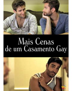 Mais cenas de um casamento gay (More scene from a gay marriage) (2014)