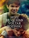 Hoje eu quero voltar sozinho (2014) DUPLO