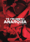 Te prometo anarquia (Te prometo anarquía) (2015)