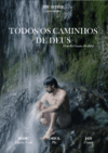 Todos os Caminhos de Deus (Tots Els Camins De Déu) (2014)