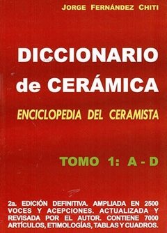 Diccionario de Cerámica: Tomo 1