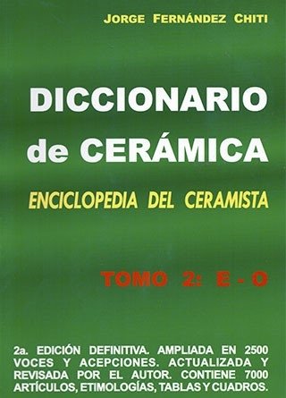 Diccionario de Cerámica: Tomo 2