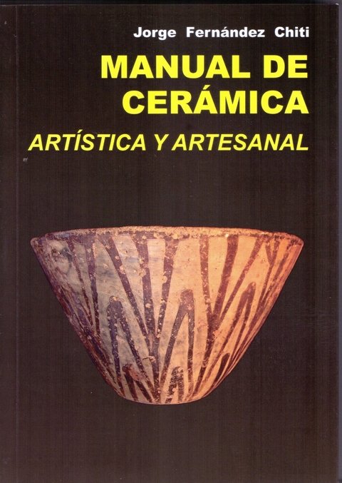 Manual de Cerámica Artística y Artesanal (2da edición renovada)