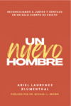 Un Nuevo Hombre - Ariel L. Blumenthal