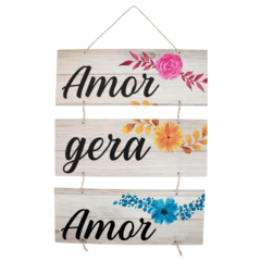 PLACA AMOR GERA AMOR C/ CORDA 70x40 cm