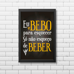 PLACA BEBO PRA ESQUECER - comprar online