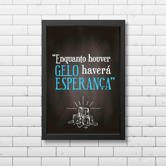 PLACA ENQUANTO HOUVER GELO - comprar online