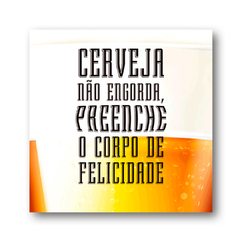 PLACA CERVEJA NÃO ENGORDA