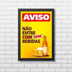 PLACA NÃO ENTRE SEM CERVEJA - comprar online