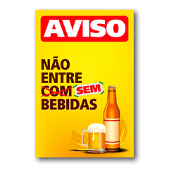 PLACA NÃO ENTRE SEM CERVEJA