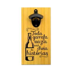 ABRIDOR DE GARRAFAS FRASE HISTÓRIAS COM IMÃ 25x13 cm