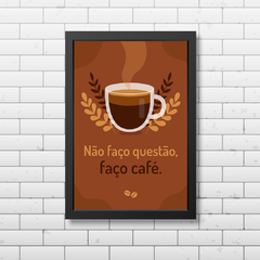 PLACA FRASE FAÇO CAFÉ na internet