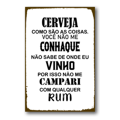 PLACA FRASE CERVEJA CONHAQUE VINHO CAMPARI RUM