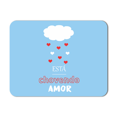 MOUSEPAD CHOVENDO AMOR 26x20 cm - comprar online