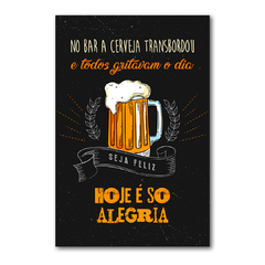 PLACA CERVEJA É SÓ ALEGRIA