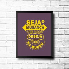 PLACA SEJA A MUDANÇA - comprar online