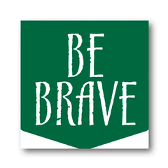 Placa Be Brave