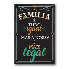 PLACA FAMÍLIA É TUDO IGUAL