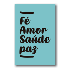 PLACA FÉ, AMOR, SAÚDE, PAZ