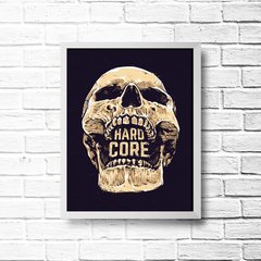 PLACA HARD CORE - Art Print Decorações