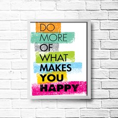 PLACA MORE HAPPY - Art Print Decorações