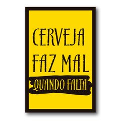 PLACA CERVEJA FAZ MAL QUANDO FALTA