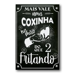 PLACA FRASE COXINHA