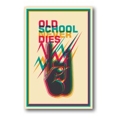 PLACA OLD SCHOOL NEVER DIES