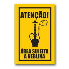 PLACA ATENÇÃO! ÁREA SUJEITA A NEBLINA