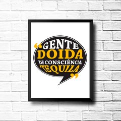 PLACA GENTE DOIDA DE CONSCIÊNCIA TEQUILA na internet