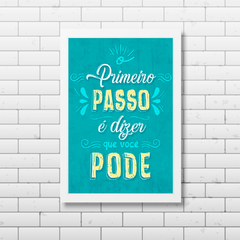 PLACA FRASE PRIMEIRO PASSO - comprar online