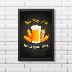 PLACA FRASE NÃO TOMO JUÍZO POIS JÁ TOMO CERVEJA na internet