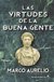 Las virtudes de la buena gente - Marco Aurelio