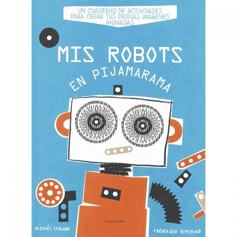 Mis Robots en PIJAMARAMA