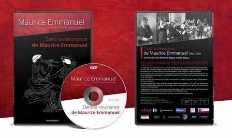 "Maurice Emmanuel - En la resonancia" - DVD Documental de Anne Bramard-Blagny - subtitulado en español