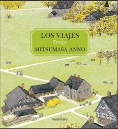 Los viajes: Europa - Mitsumasa Anno ~ Tapa dura