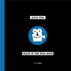 Taller de cine para niños de Alicia Vega