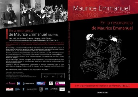 "Maurice Emmanuel - En la resonancia" - DVD Documental de Anne Bramard-Blagny - subtitulado en español
