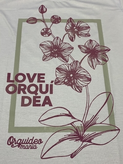 Camiseta "Love Orquídea" na internet