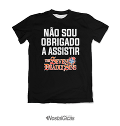 Camisa Não sou obrigado a assistir - Nanatsu no Taizai