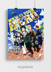 Poster Who is Your Hero - Boku no Hero Academia