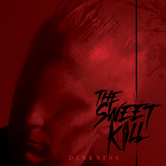 The Sweet Kill – Darkness (VINIL
